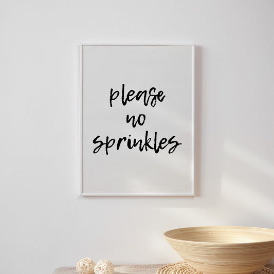 Please No Sprinkles Print