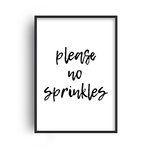 Please No Sprinkles Print