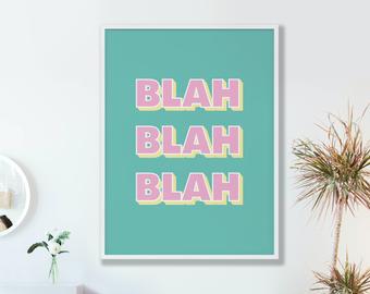 Blah Blah Print