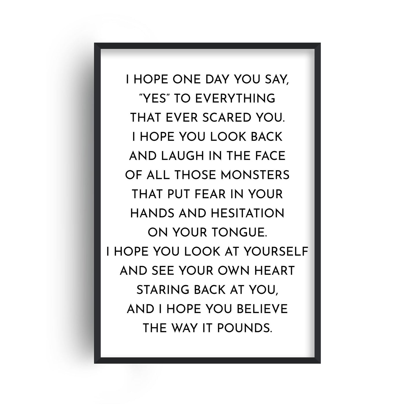 I Hope One Day Quote Print