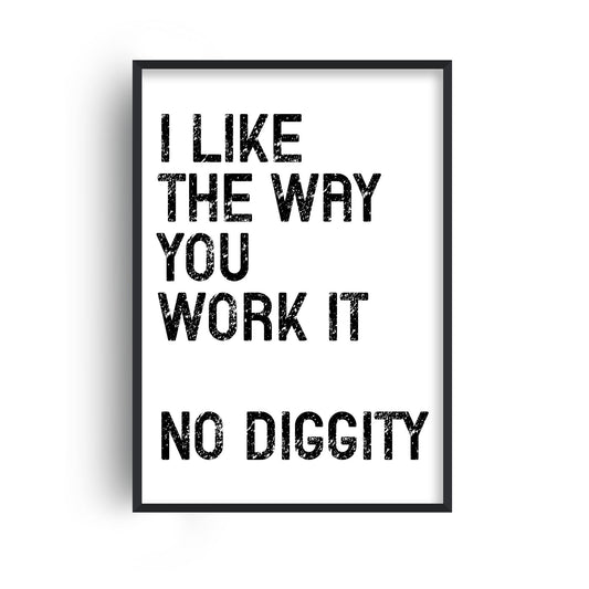 No Diggity Print
