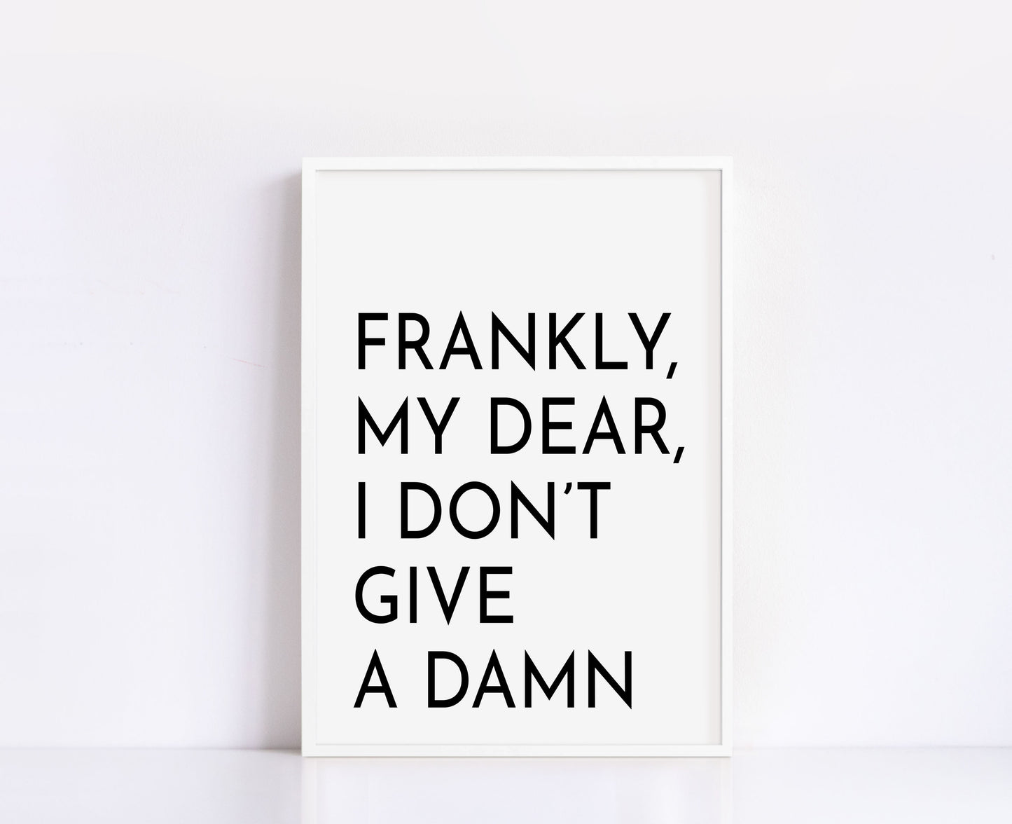 Frankly My Dear Print