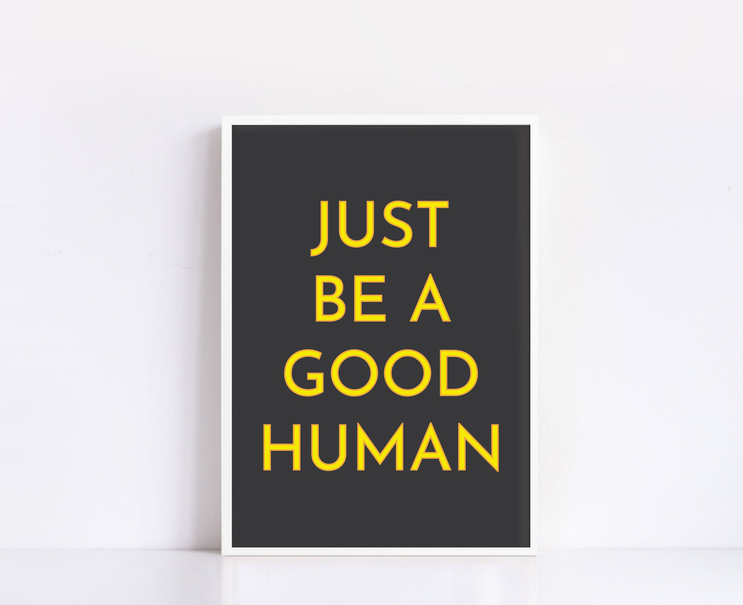 Just Be A Good Human Neon Print