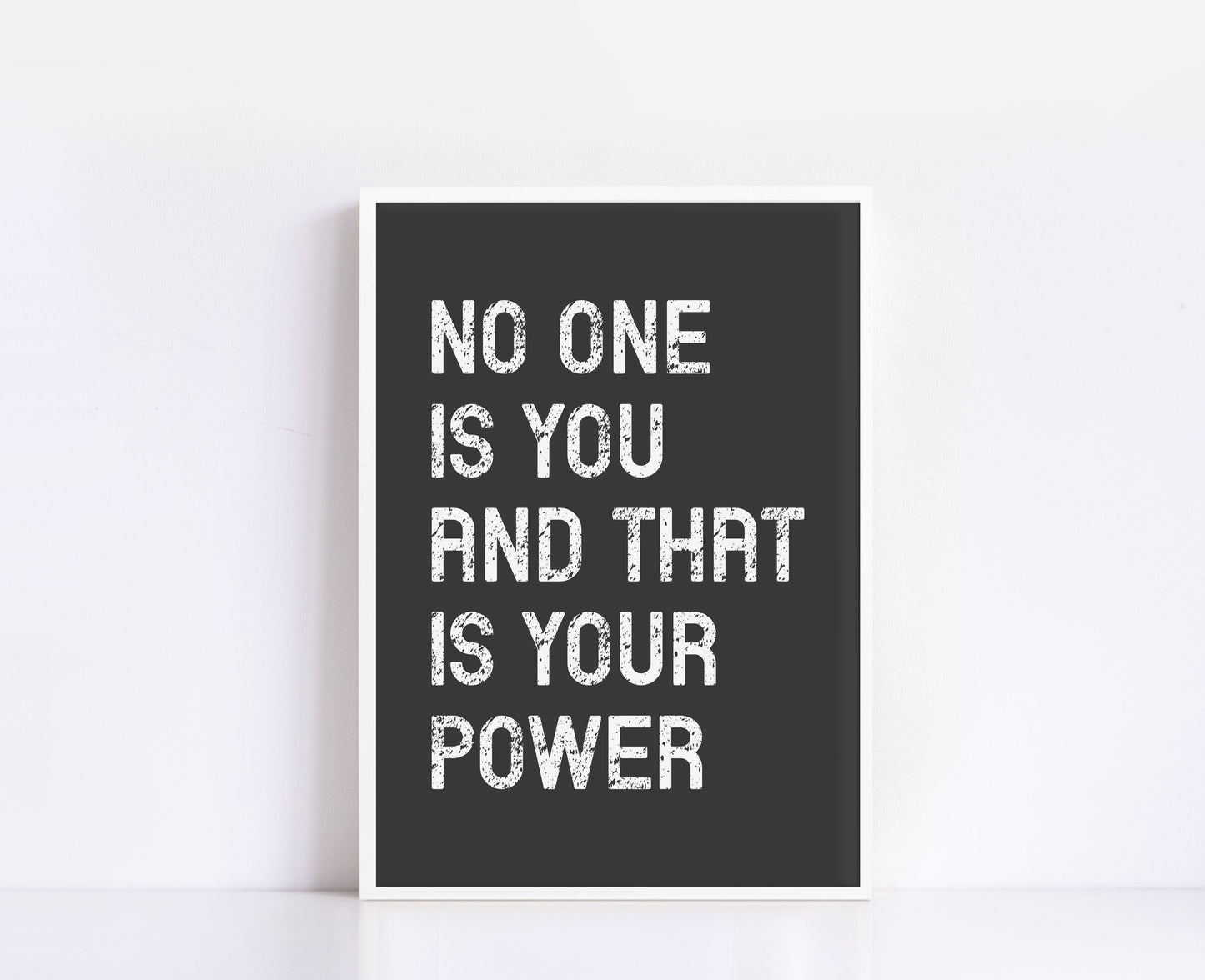 No One Is You Print