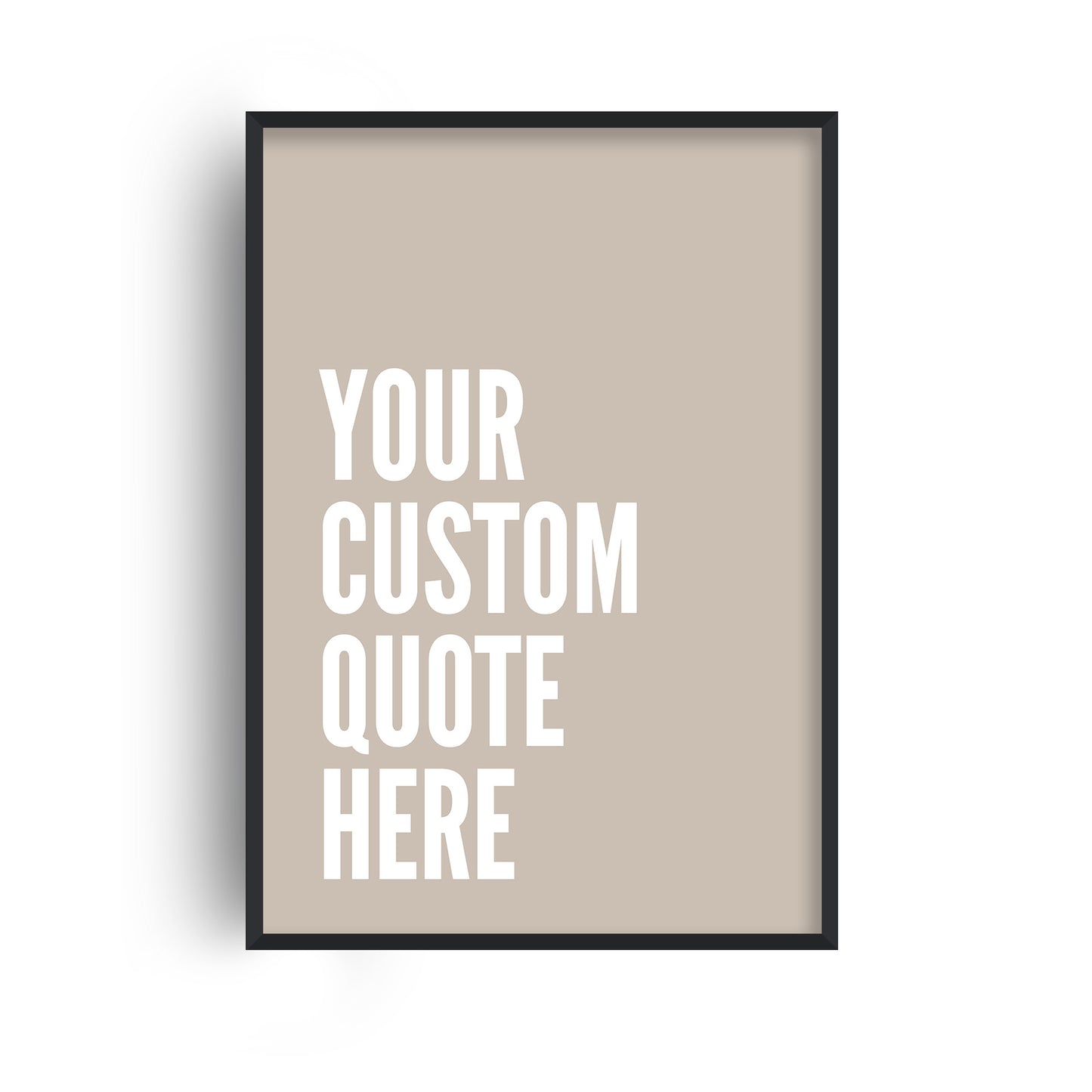 Custom Quote Bold Type Stone Print