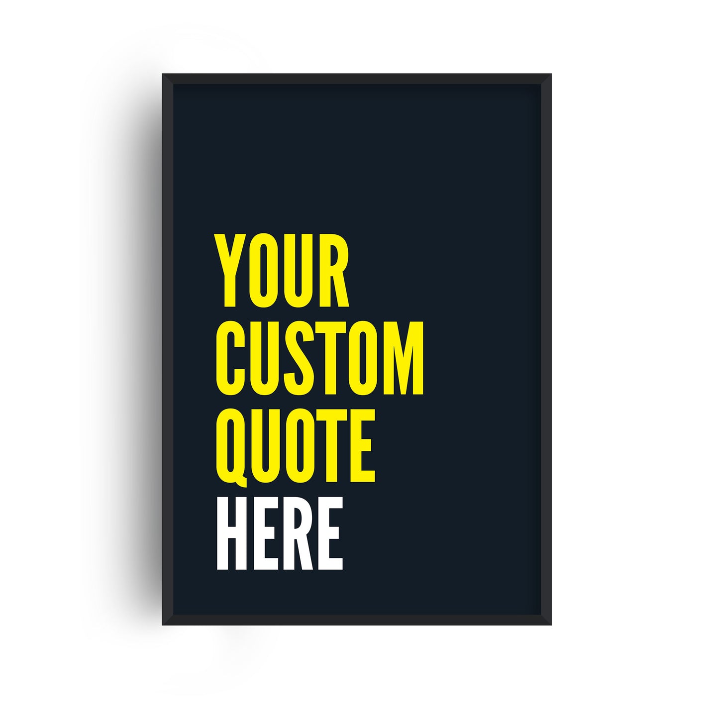 Custom Quote Bold Type Navy Print