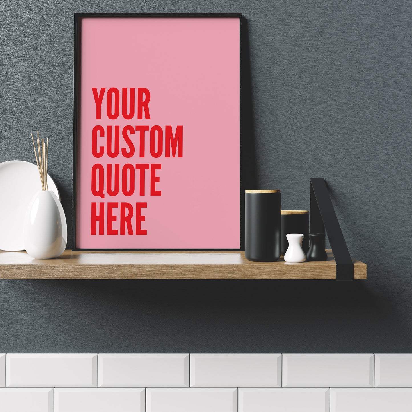 Custom Quote Bold Type Pink Print