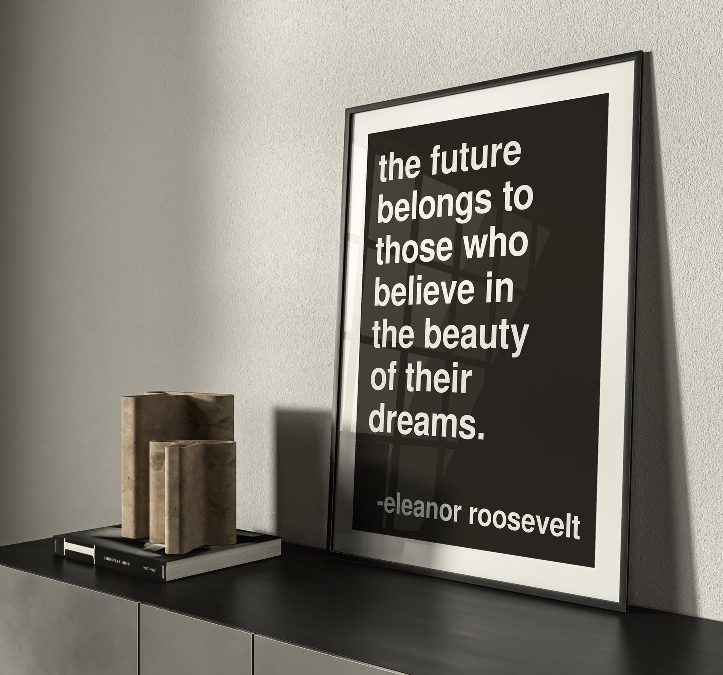 Beauty of Their Dreams Roosevelt Statement Black Print
