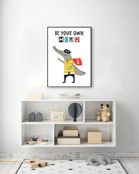 Be Your Own Hero Gator Print