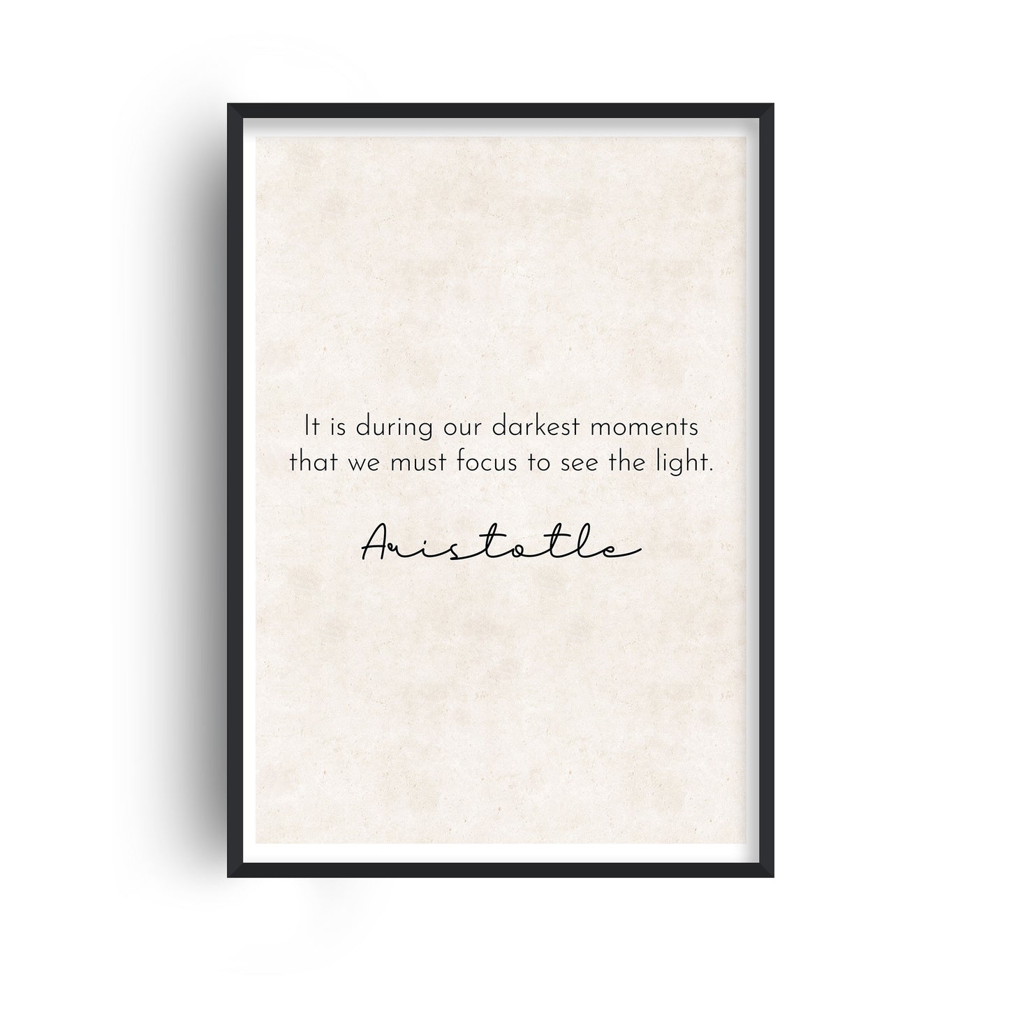 Darkest Moments - Aristotle Quote Print