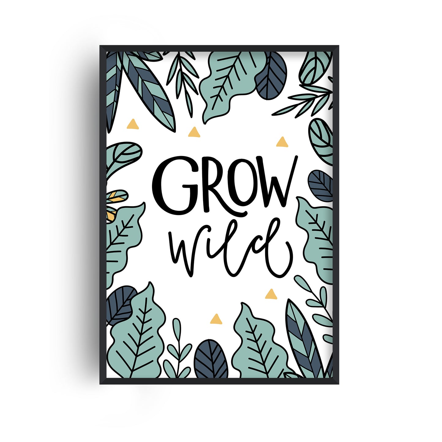 Grow Wild Print