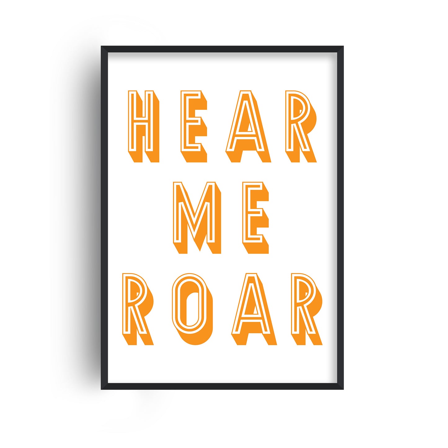 Hear Me Roar Print