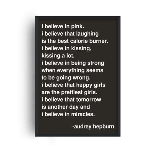 I Believe in Pink Audrey Hepburn Statement Black Print
