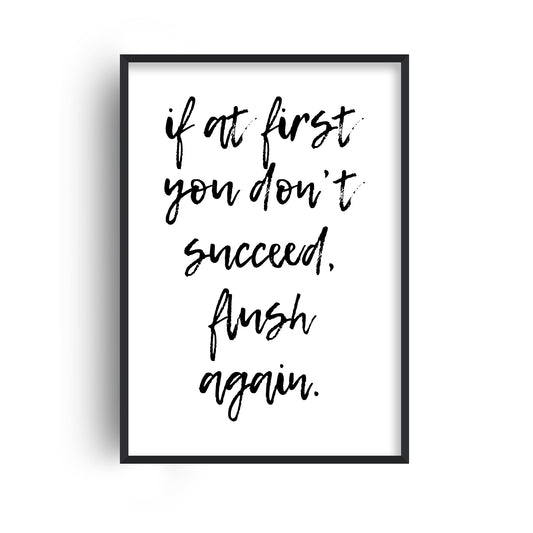 If At First You Don't Succeed Print