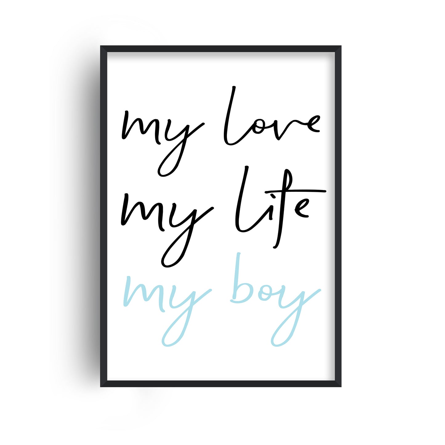 My Love My Boy Print