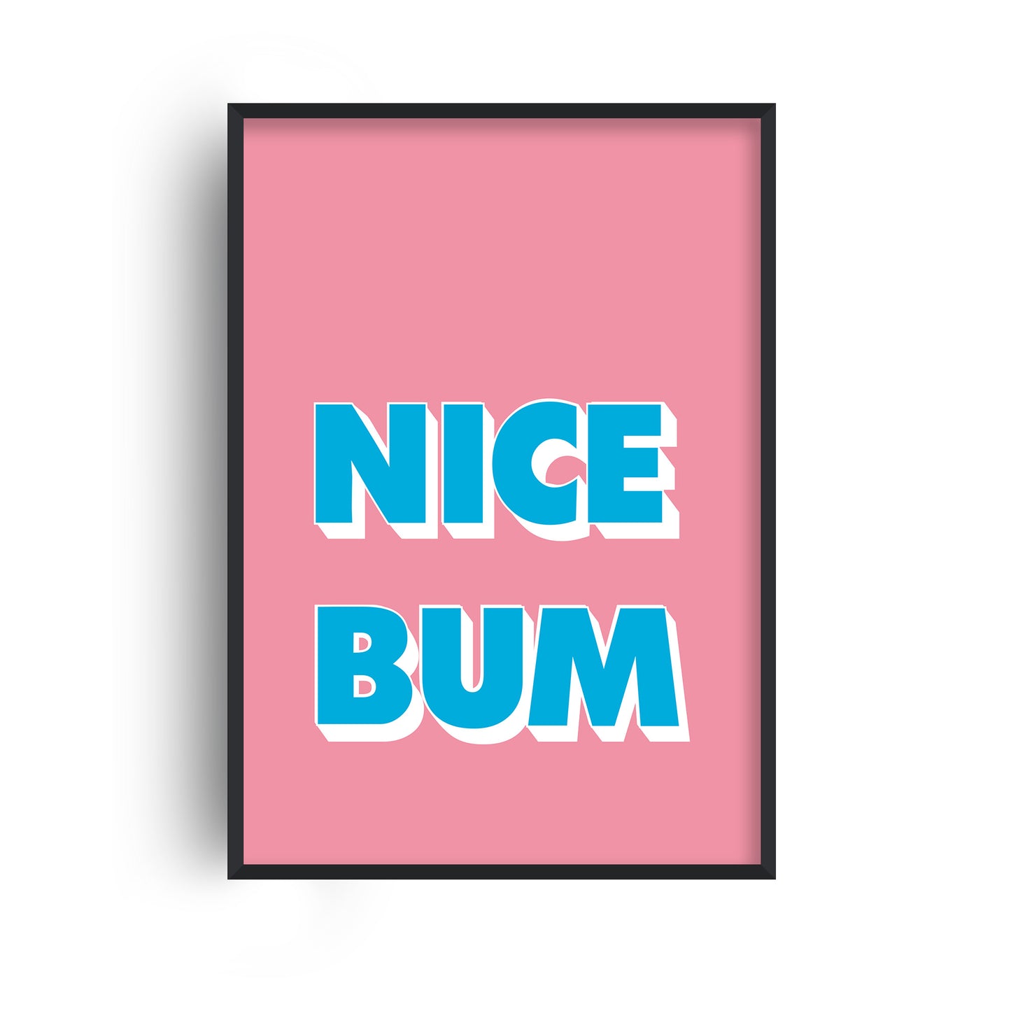 Nice Bum Pop Print
