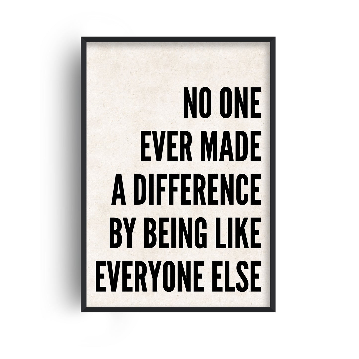 No One Ever Made A Difference Beige Print
