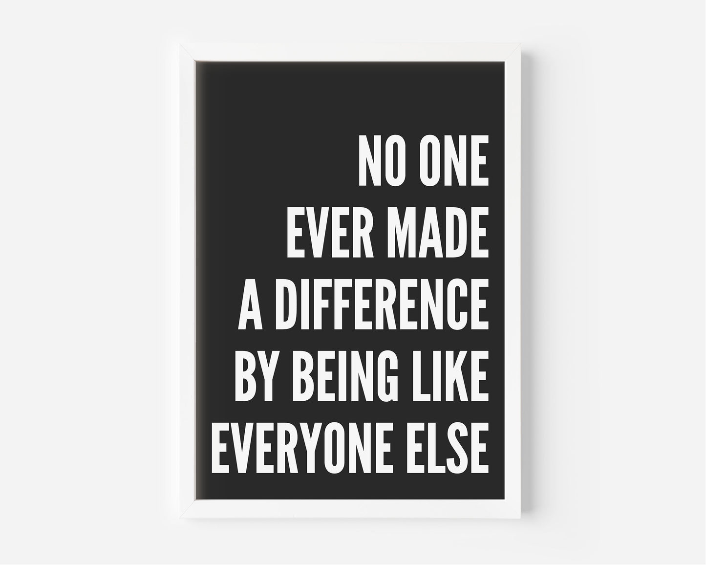 No One Ever Made A Difference Black Print