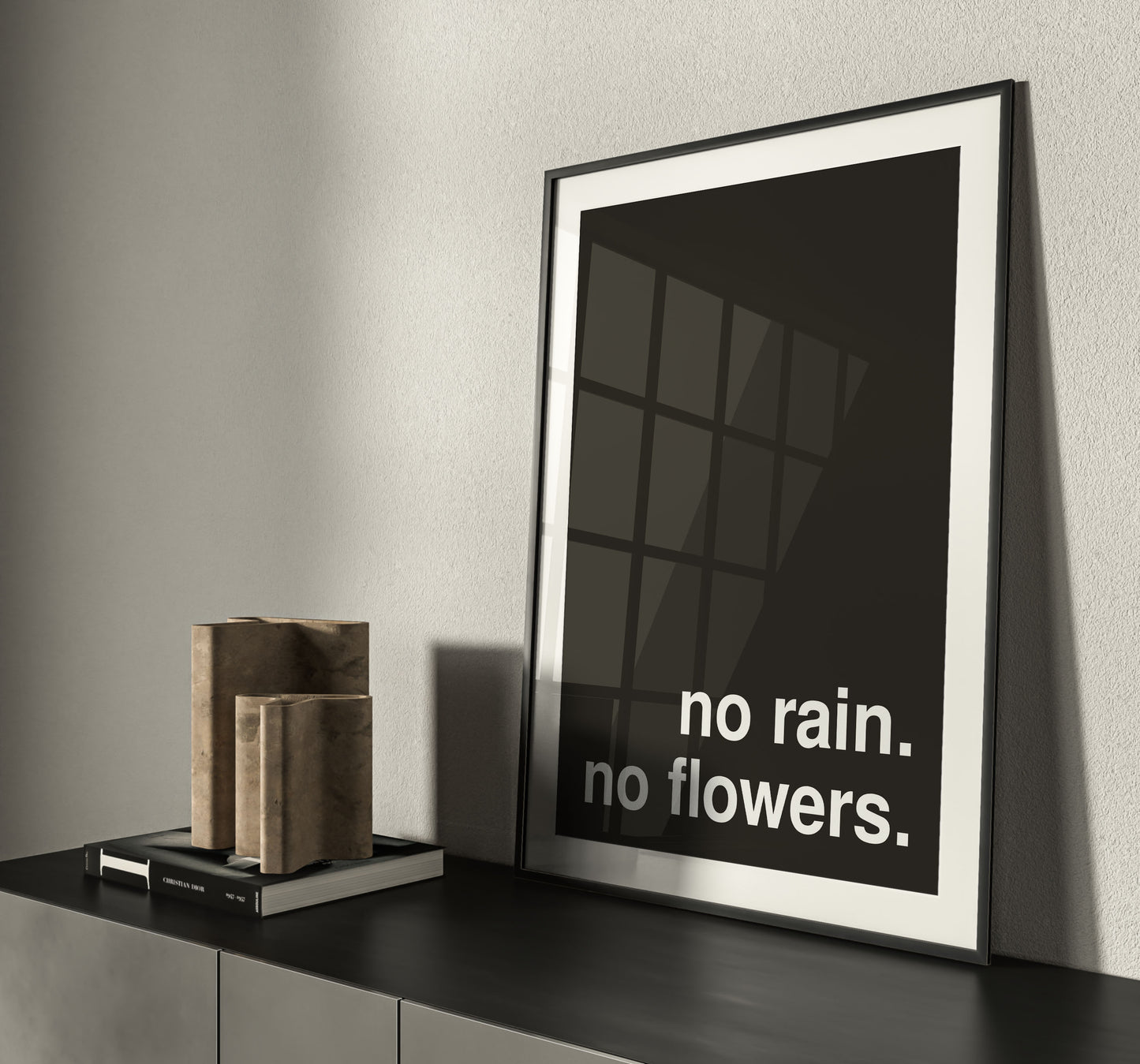 No Rain No Flowers Statement Black Print