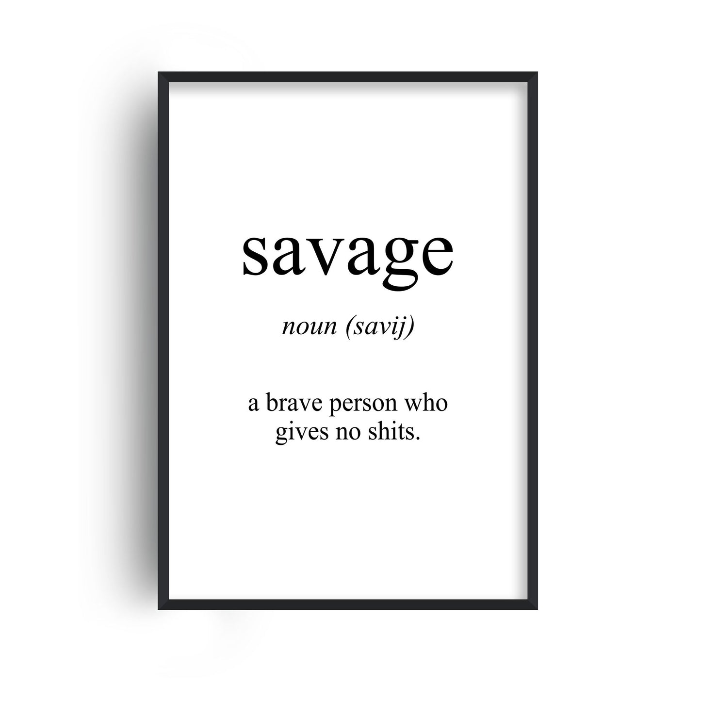 Savage Meaning Print