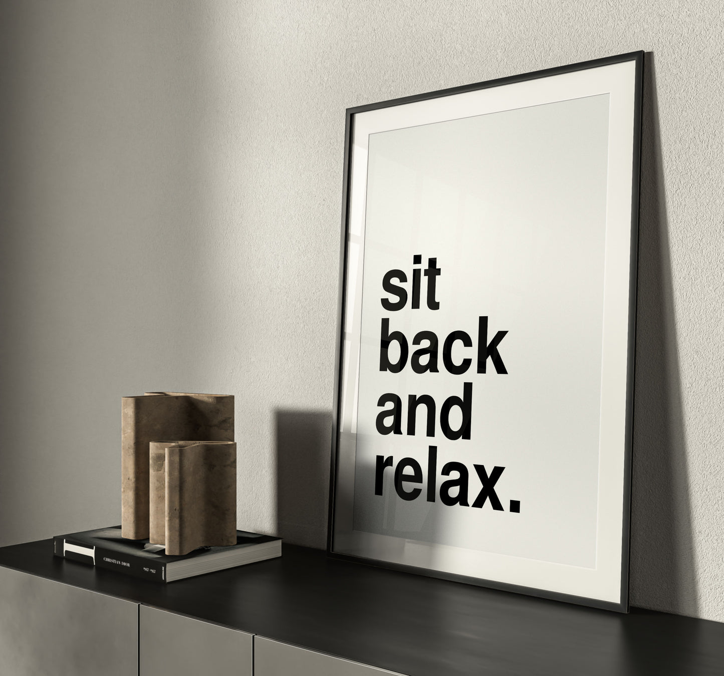 Sit Back and Relax Statement White Print