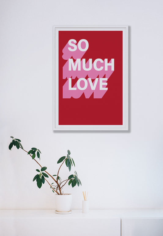 So Much Love Shadow Print