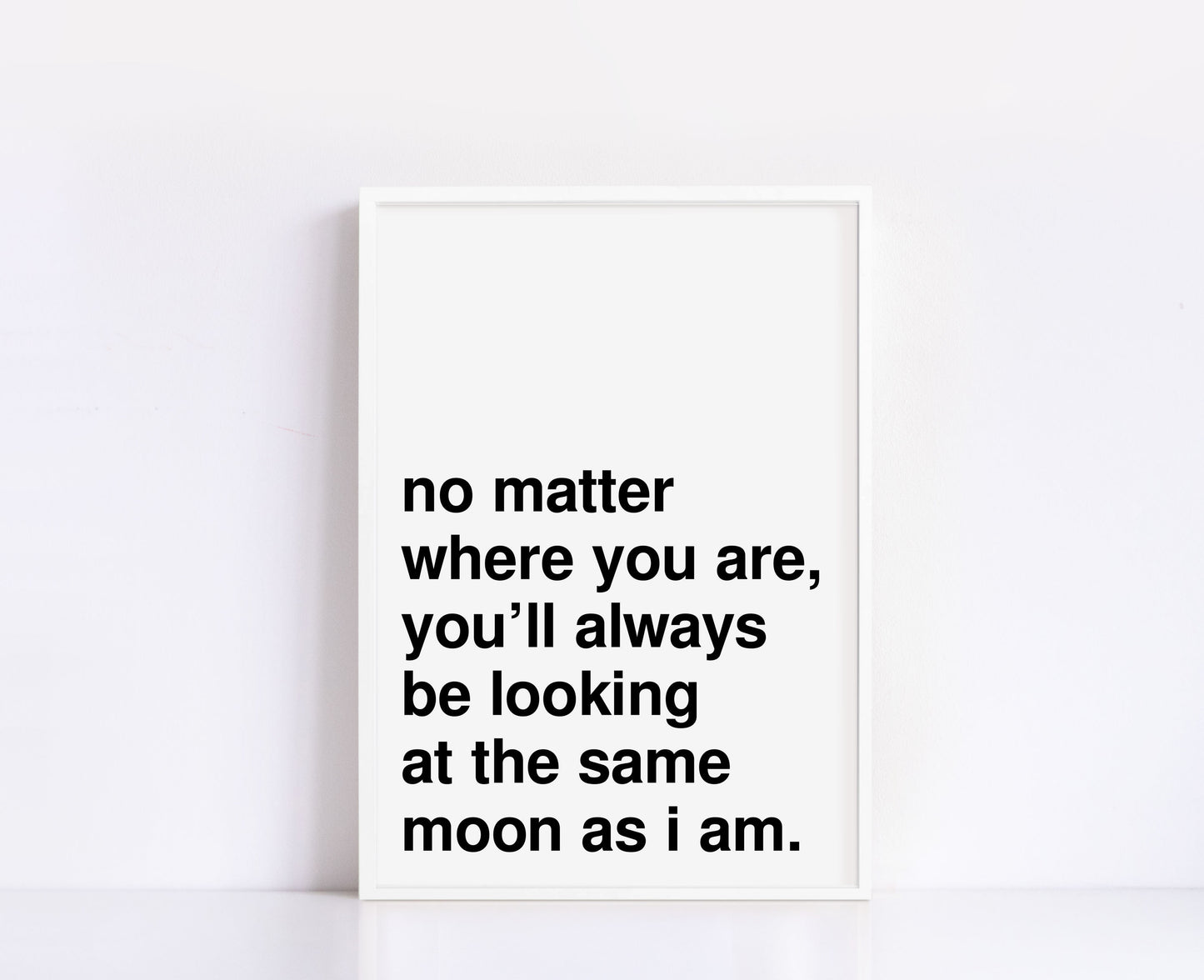 The Same Moon Statement White Print