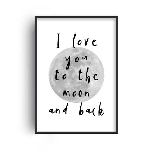 To The Moon and Back Print