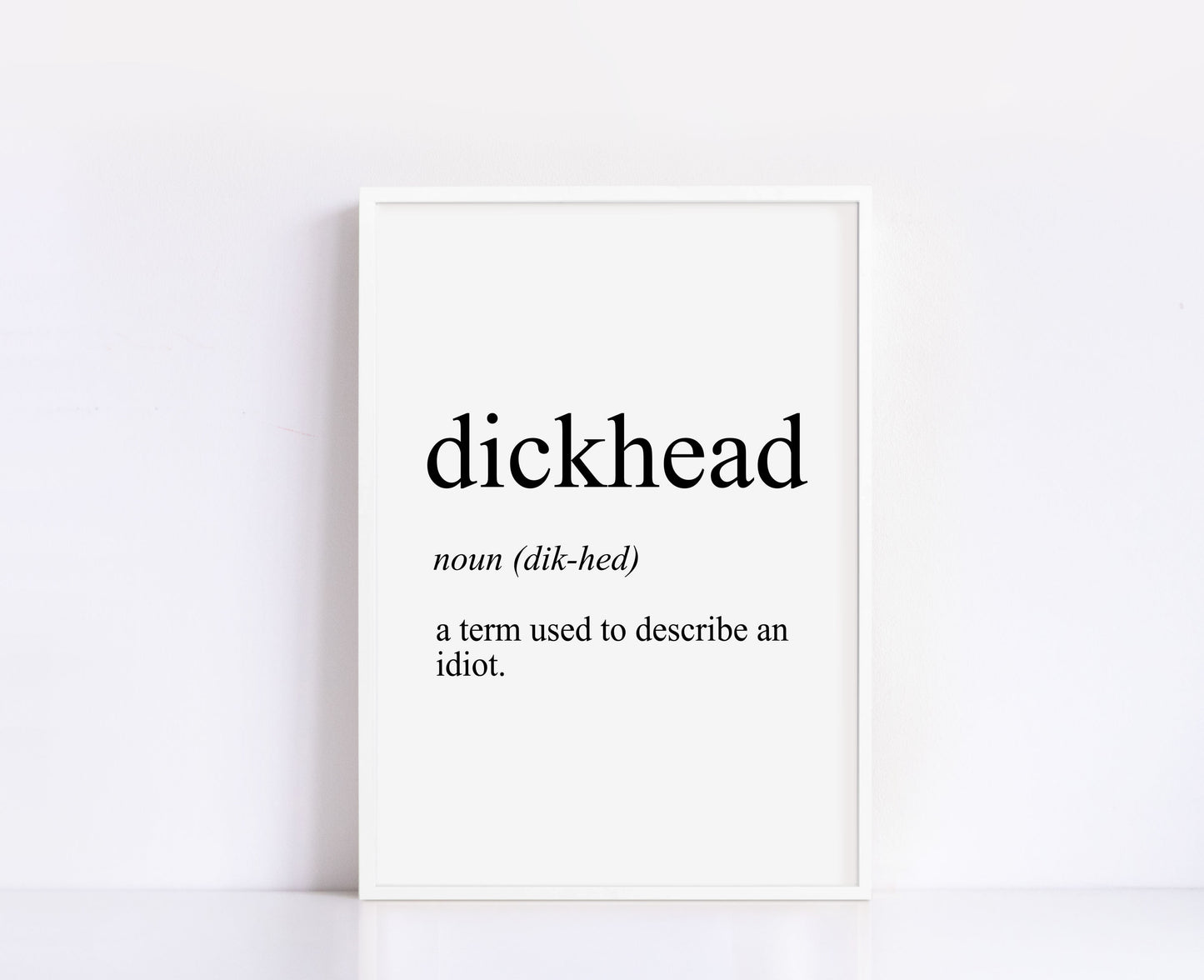 Dickhead Definition Print