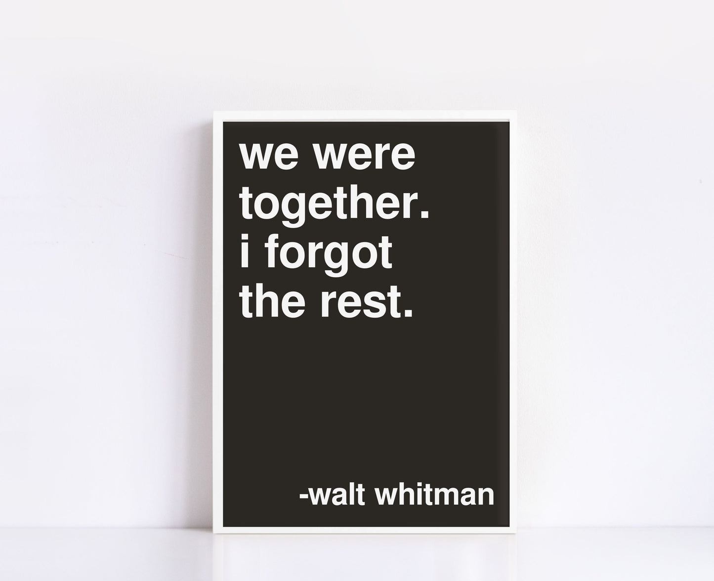 We Were Together Walt Whitman Statement Black Print