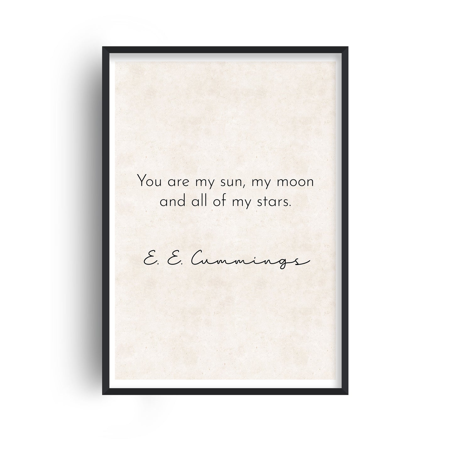 You Are My Sun - EE Cummings Quote Print