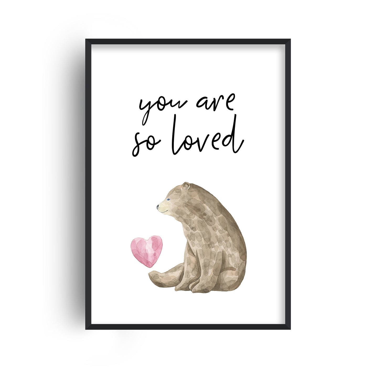 You Are So Loved Bear Print
