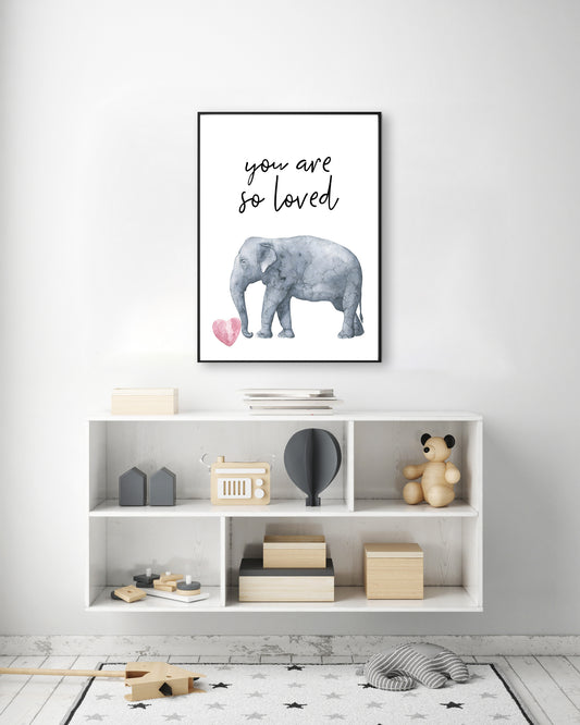 You Are So Loved Elephant Print
