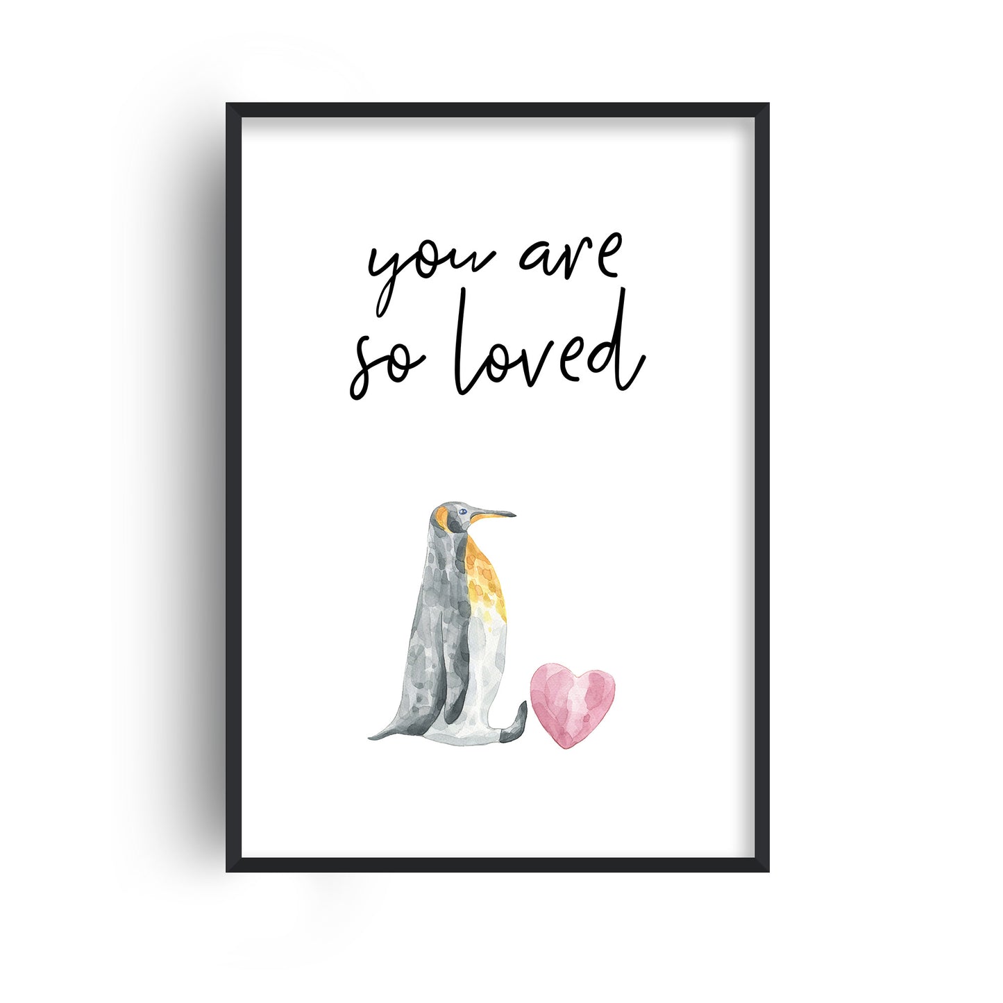 You Are So Loved Penguin Print