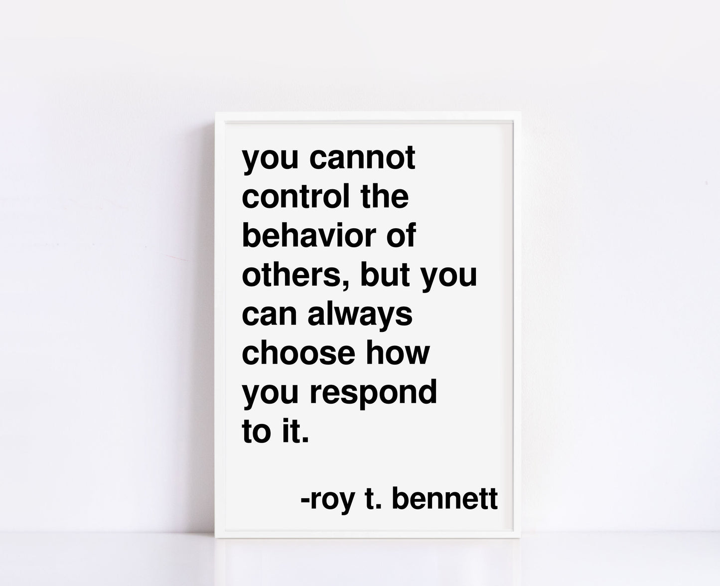 You Cannot Control Statement White Print