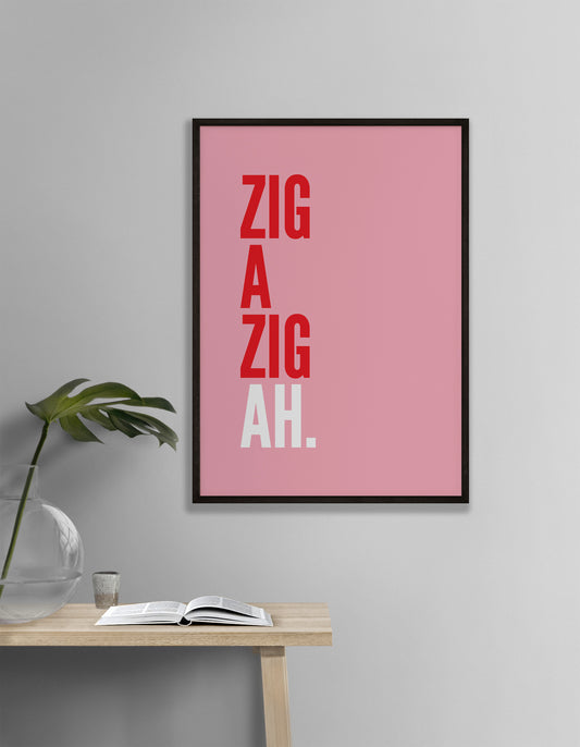 Zig a Zig Ah Pink Print